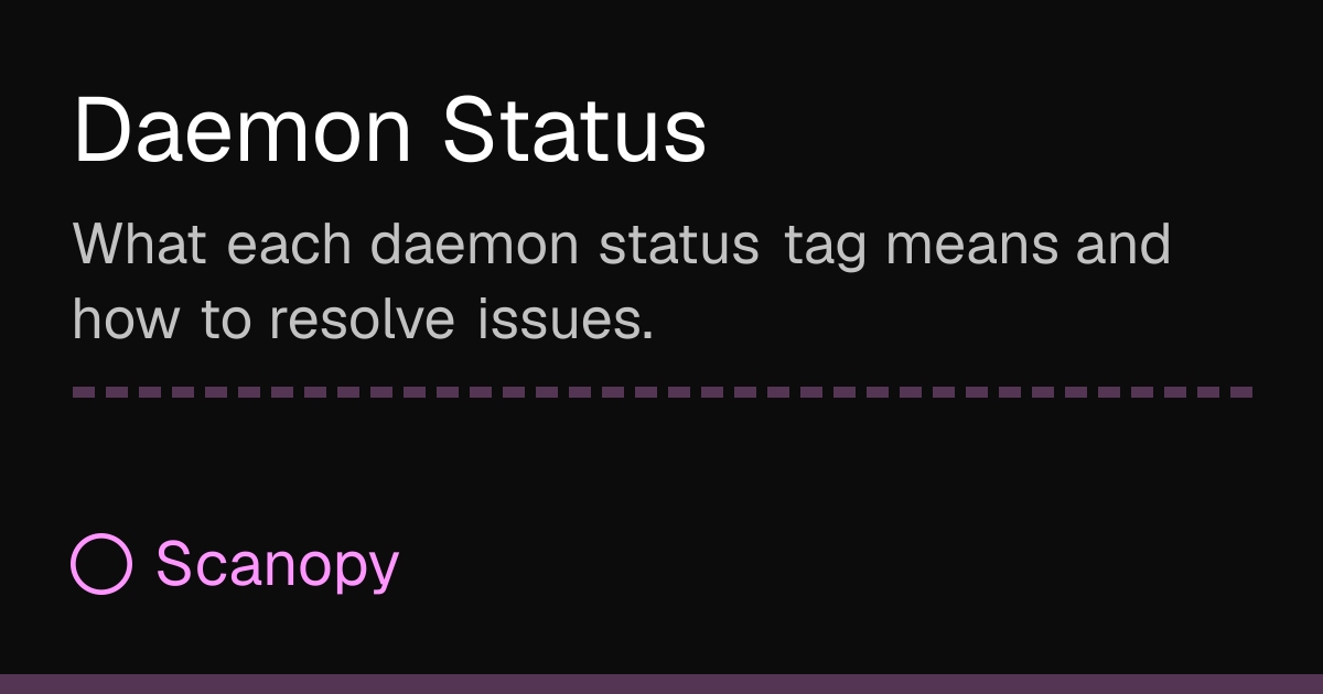 Daemon Status | Scanopy Docs